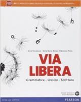 Via libera. Con e-book. Con espansione online