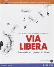 Via libera. Con e-book. Con espansione online