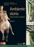 Ambiente storia. Con Atlante spazi della storia. Per le Scuole superiori. Con e-book. Con espansione online vol.2