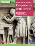 Esperienza della storia. Con Atlante. Per le Scuole superiori. Con e-book. Con espansione online vol.1