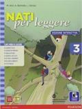 Nati per leggere. Con Competenze alla prova. Per la Scuola media. Con e-book. Con espansione online vol.3