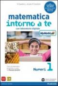 Matematica intorno a te. Con scratch MyMathLab gold. Per la Scuola media. Con e-book. Con espansione online vol.1