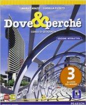 Dove e perché. Ediz. interattiva. Per la Scuola media. Vol. 3. Con e-book. Con espansione online vol.3