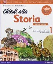 Chiedi alla storia. Con Io cittadina, io cittadino-Storia antica. Per la Scuola media. Con e-book. Con espansione online