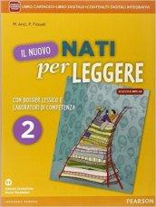 Nuovo nati per leggere. Con Letteratura. Ediz. mylab. Per la Scuola media. Con e-book. Con espansione online vol.2