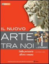 Il nuovo arte tra noi. Con espansione online. Vol. 3: Il rinascimento e la maniera moderna.