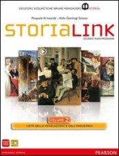 StoriaLink. Con atlante. Per le Scuole superiori. Con espansione online