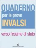 Quaderno per le prove INVALSI. Per il triennio delle Scuole superiori