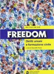 Freedom. Diritti umani e formazione civile. Con espansione online