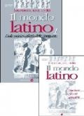 Il mondo latino. Letteratura, testi, civiltà. Per le Scuole superiori: 1