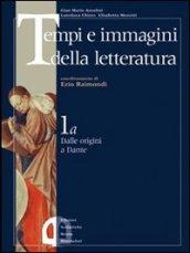 Tempi e immagini della letteratura. Modulo A-B. Con strumenti. Per il triennio: 1