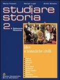 Studiare storia. Idee e tematiche civili. Per le Scuole superiori: 2