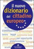Nuovo dizionario del cittadino europeo. Con espansione online. Per le Scuole superiori