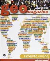 Geomagazine. Geografia umana-Geografia regionale. Ediz. rossa. Con espansione online. Per le Scuole superiori