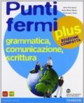 Punti fermi plus. Ediz. compatta. Per le Scuole superiori