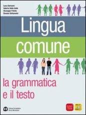 Lingua comune. La grammatica e il testo. Palestra per le prove INVALSI e per le competenze. Ediz. verde.