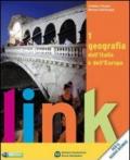 Link. Geografia dell'Italia e dell'Europa. Con atlante e dizionario per il cittadino. Per le Scuole superiori. Con espansione online: 1