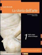 La storia dell'arte. Ediz. gialla. Dalle origini all'arte carolingia-Dal romanico al gotico internazionale. Per le Scuole superiori. Con espansione online