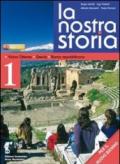 La nostra storia. Per le Scuole superiori. Con espansione online: 2