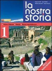 La nostra storia. Per le Scuole superiori. Con espansione online: 2