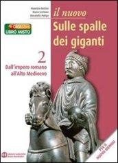 Il nuovo sulle spalle dei giganti. Per le Scuole superiori. Con espansione online