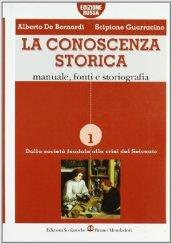 La conoscenza storica. Ediz. rossa. Per il triennio: 1