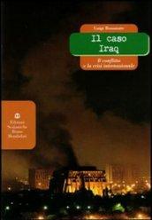 Il caso Iraq. Il conflitto e la crisi internazionale. Per il triennio