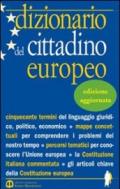 Dizionario del cittadino europeo. Per le Scuole superiori