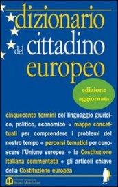 Dizionario del cittadino europeo. Per le Scuole superiori