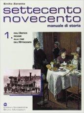 Settecento Novecento. Manuale di storia. Per gli Ist. Professionali: 1