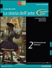 Storia dell'arte. Ediz. verde. Con espansione online. Vol. 2: Dal Rinascimento al rococò.