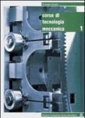 Corso di tecnologia meccanica. Per gli Ist. tecnici e professionali. Con espansione online vol.2