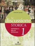 La discussione storica. Edz. blu. Per le Scuole superiori. Con espansione online: 3