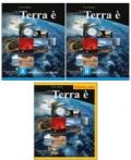 Terra è. Vol. B: Sistema terra. Per le Scuole superiori