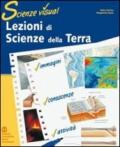 Lezioni di scienze della terra. Per le Scuole superiori