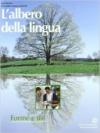 L' albero della lingua. Forme e usi.