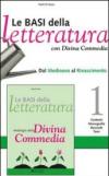 Le basi della letteratura. Per le Scuole superiori vol.1