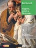 Leggere, come io l'intendo. Con espansione online. Vol. 3: Dal barocco al neoclassicismo.