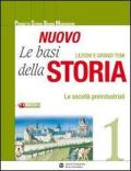 Il nuovo le basi della storia. Per gli Ist. professionali. Con espansione online. Vol. 1: Le società preindustriali.