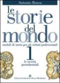 Le storie del mondo. Per le Scuole superiori: 2