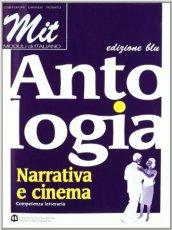 MIT. Antologia. Comunicazione e testi. Ediz. blu. Per le Scuole superiori