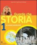 Guarda che storia. Per gli Ist. professionali vol.3