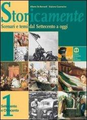 Storicamente. Scenari e temi dal Settecento a oggi. Per gli Ist. professionali: 1