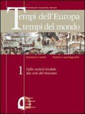 Tempi dell'Europa tempi del mondo. Ediz. verde. Per le Scuole superiori: 3