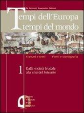 Tempi dell'Europa tempi del mondo. Per le Scuole superiori: 3