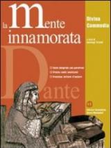 La mente innamorata. Divina Commedia antologia.