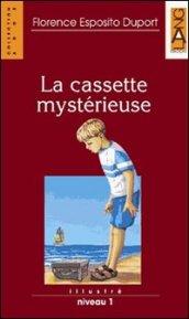 La cassette mystérieuse. Con audiolibro