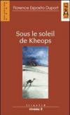 Sous le soleil de Kheops. Con audiolibro