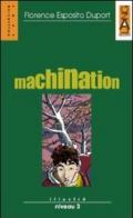 Machination. Con CD Audio