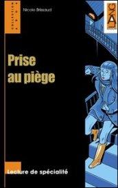 Prise au piege